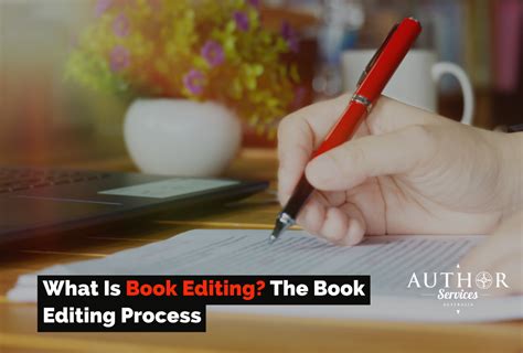 What Is Book Editing? The Book Editing Process