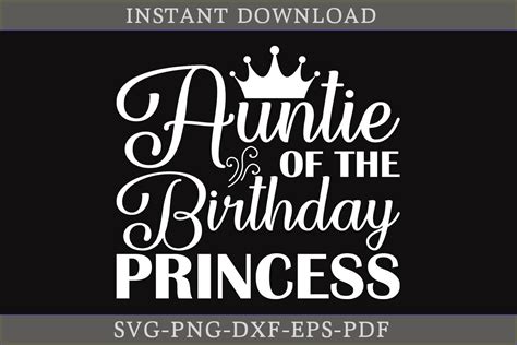 Auntie of the Birthday Princess SVG File Graphic by CraftDesign ...