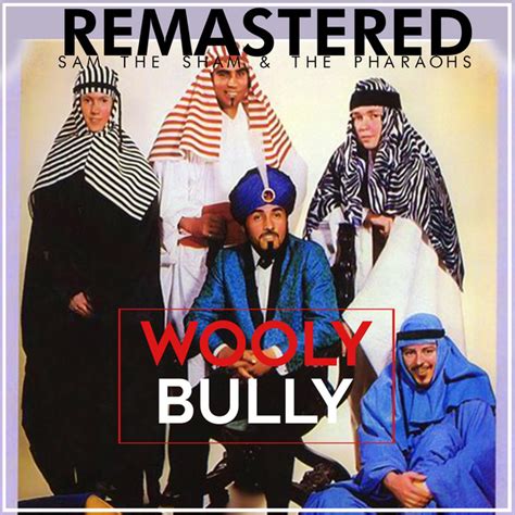 Wooly Bully (Remastered) - Single by Sam The Sham & The Pharaohs | Spotify