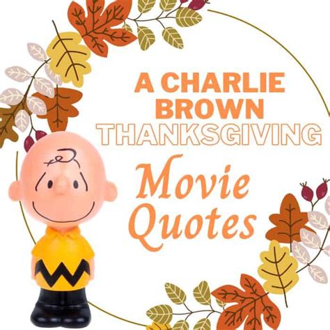 51 Charlie Brown Thanksgiving Quotes You Need To Read - Home Faith Family