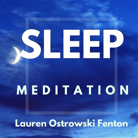 Podcast SLEEP MEDITATION with Lauren Ostrowski Fenton –⁠⁠⁠⁠⁠⁠ Apple ...