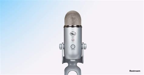 Best 9 Streaming Microphones in 2024 – Restream Blog