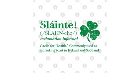 Slainte! Irish toast (green print) - Irish - Sticker | TeePublic