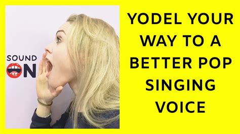 Yodel Your Way to a Better Pop Singing Voice [Miki’s Singing Tips ...