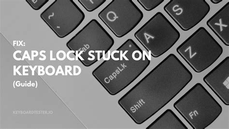 Caps Lock Stuck On Keyboard? Do This (Guide) - KeyboardTester.io