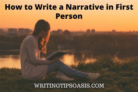 How to Write a Narrative in First Person - Writing Tips Oasis