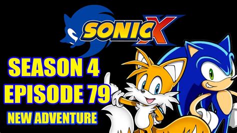 Sonic X Season 4 Episode 79 New Adventure - YouTube