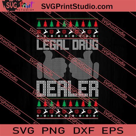 Legal Drug Dealer Christmas SVG PNG EPS DXF Silhouette Cut Files