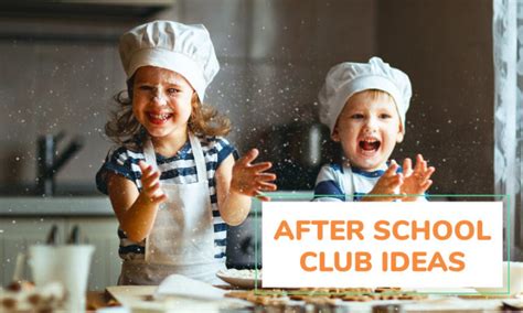 101+ After School Club Ideas for Kids of All Ages | Kid Activities