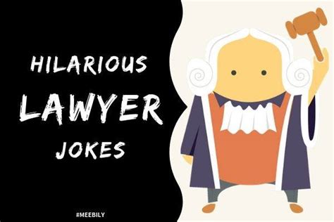 30+ Hilarious Lawyer Jokes - Meebily