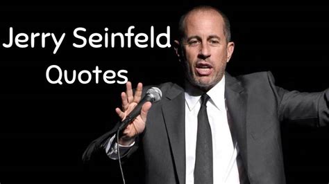 Jerry Seinfeld's inspiring and funny Quotes on life, work