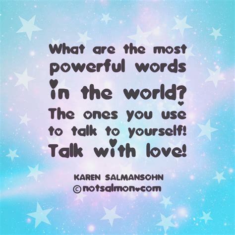 A Quick Inspiring Self Love Reminder- by Karen Salmansohn