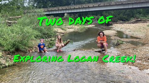 Exploring Logan Creek For Two Days - YouTube