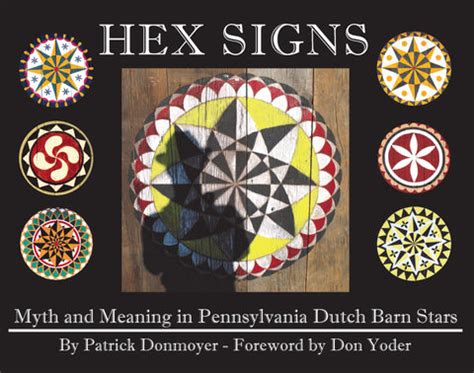 Hex Signs: Myth and Meaning in Pennsylvania Dutch Barn Stars ...