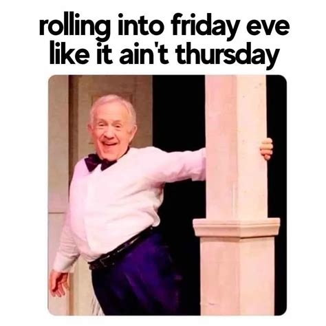 Happy Friday Memes: TGIF In Meme Form