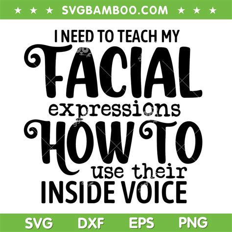 I Need To Teach My Facial Expressions How To Use Their Voice SVG PNG