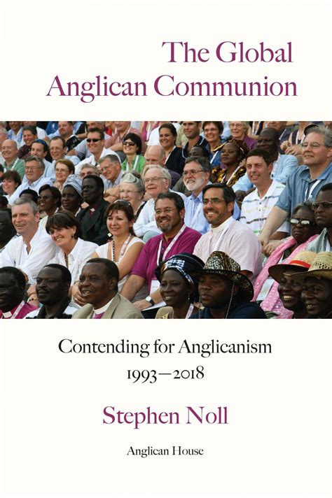 Contending for Anglicanism - The Anglican Church in North America