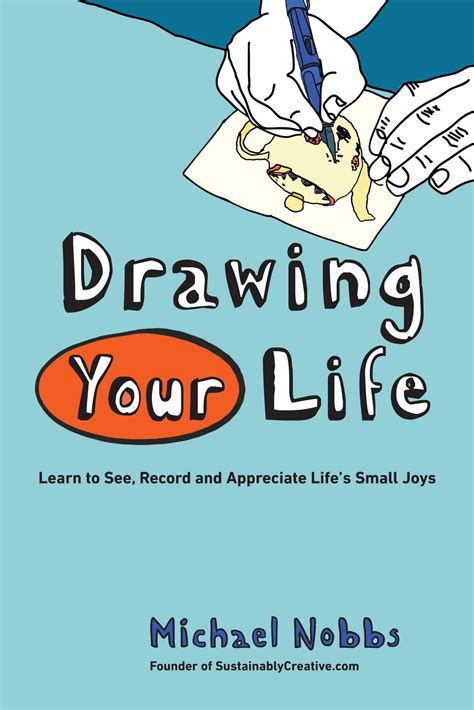 Book Review: Drawing Your Life: Learn to See, Record, and Appreciate ...