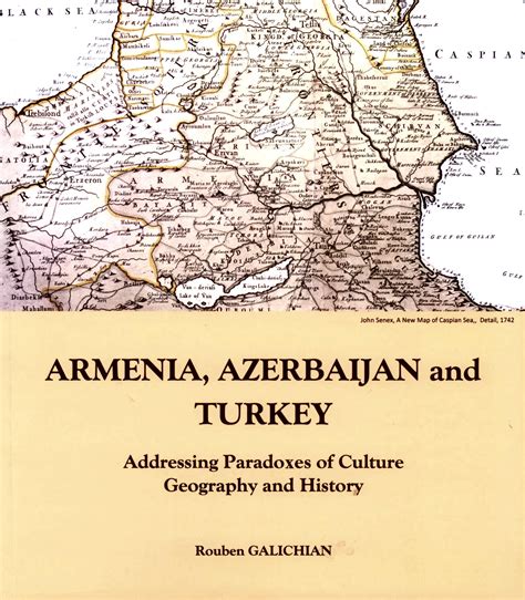 ARMENIA, AZERBAIJAN and TURKEY. Addressing Paradoxes of Culture ...