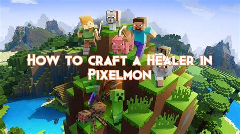 How to craft a Healer in Pixelmon - Pillar Of Gaming