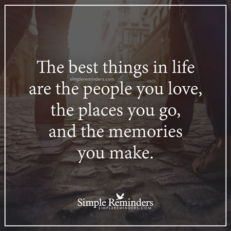 The best things in life by Unknown Author | Memories quotes, Making ...