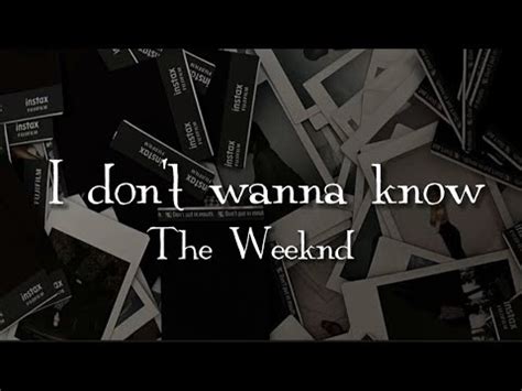 The Weeknd- i dont wanna know (lyrics/tiktok song) - YouTube