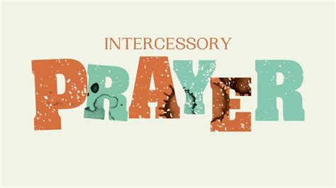 Powerful Intercessory Prayers