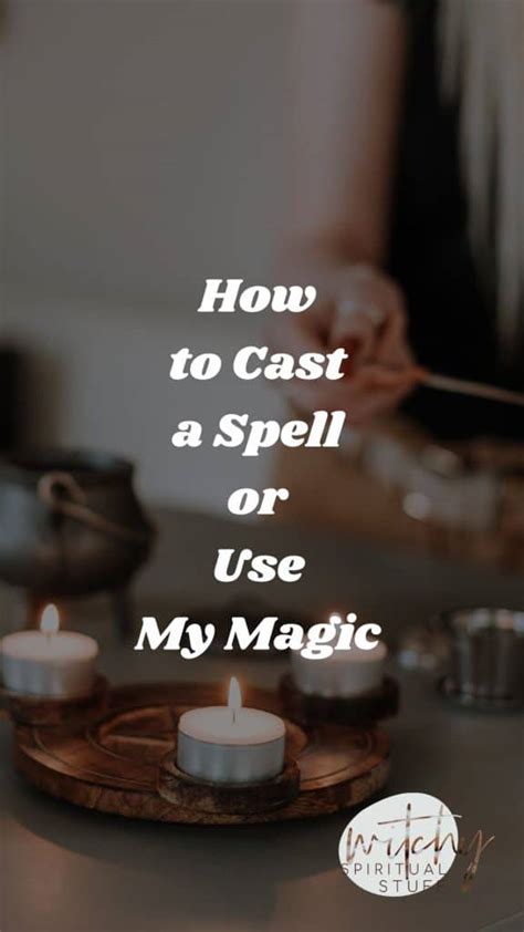 How Do I Cast a Spell or Use My Magic?