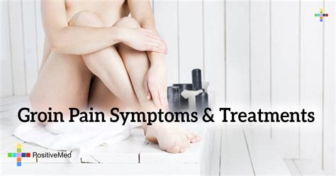 Groin Pain Symptoms & Treatments