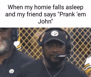 when my homie falls asleep and my friend says 'prank em john' | Prank ...