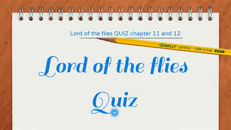 Lord of the flies chapter 11 and 12 quiz