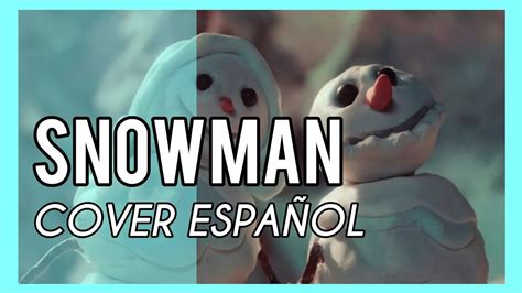 SIA - SNOWMAN •Cover Español• - YouTube