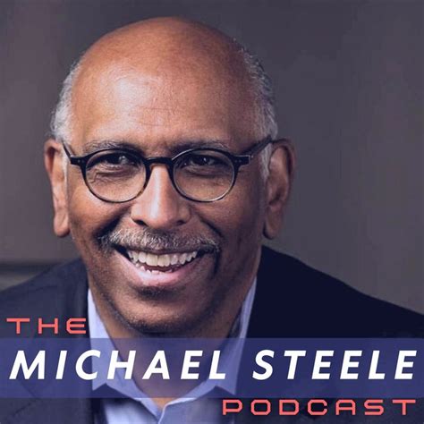 The Michael Steele Podcast