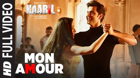 Mon Amour Song (Full Video) | Kaabil | Hrithik Roshan, Yami Gautam ...