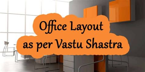 10 Vastu Shastra Tips to Design Your Office Cabin