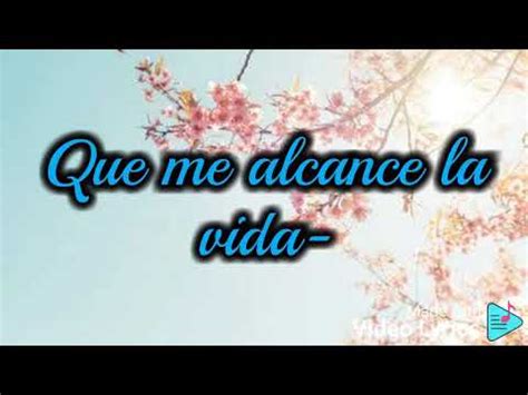 Que me alcance la vida- Sin bandera ️ con letra! - YouTube