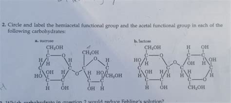 Solved 2. Circle and label the hemiacetal functional group | Chegg.com