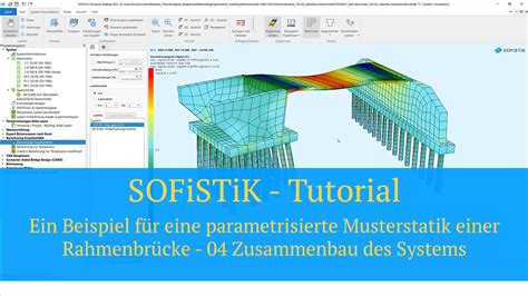 SOFiSTiK Tutorial - Ein Beispiel für eine parametrisierte Musterstatik ...