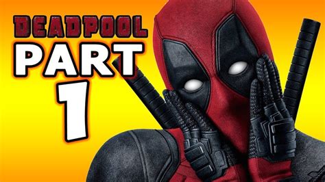 Deadpool Gameplay - Part 1 - Walkthrough Playthrough Let,s Play ...