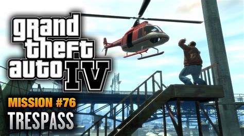 GTA 4 - Mission #76 - Trespass (1080p) - YouTube