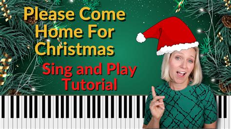 Please Come Home for Christmas Piano Tutorial - Piano and Voice with Brenda