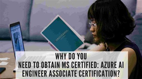 Why do you need Azure AI Engineer Associate Certification?