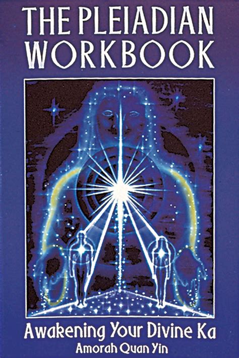 The Pleiadian Workbook | Book by Amorah Quan Yin | Official Publisher ...