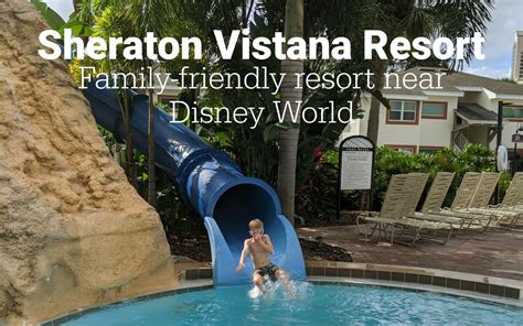 My Review of the Sheraton Vistana Resort Villas - yodertoterblog