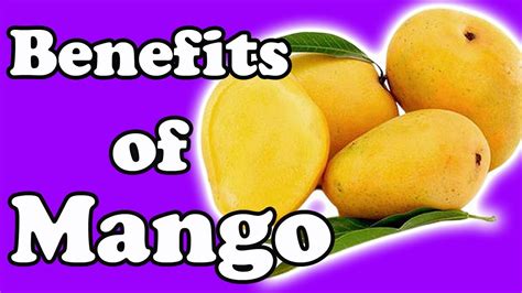 Benefits of Mango - YouTube