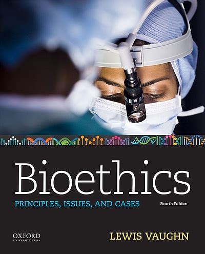 Bioethics : principles, issues, and cases | WorldCat.org