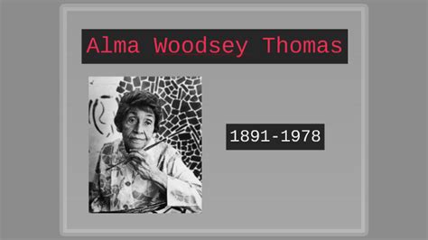 Alma Woodsey Thomas by leslie williamson