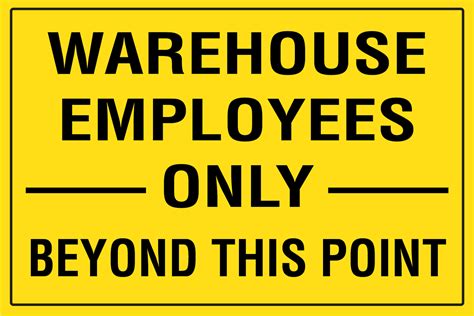 Warehouse Employees Only Beyond This Point - Floor Sign