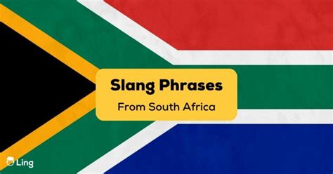 15 South African Slang Phrases You Should Know - ling-app.com