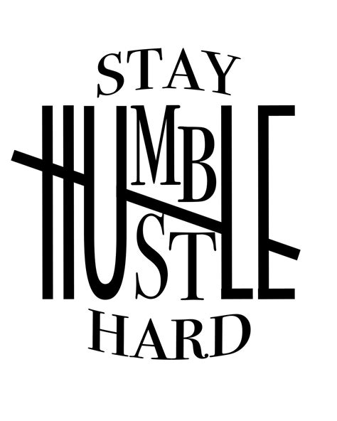 Stay Humble And Hustle Hard With Svg - Daybreakinthekingdom.com